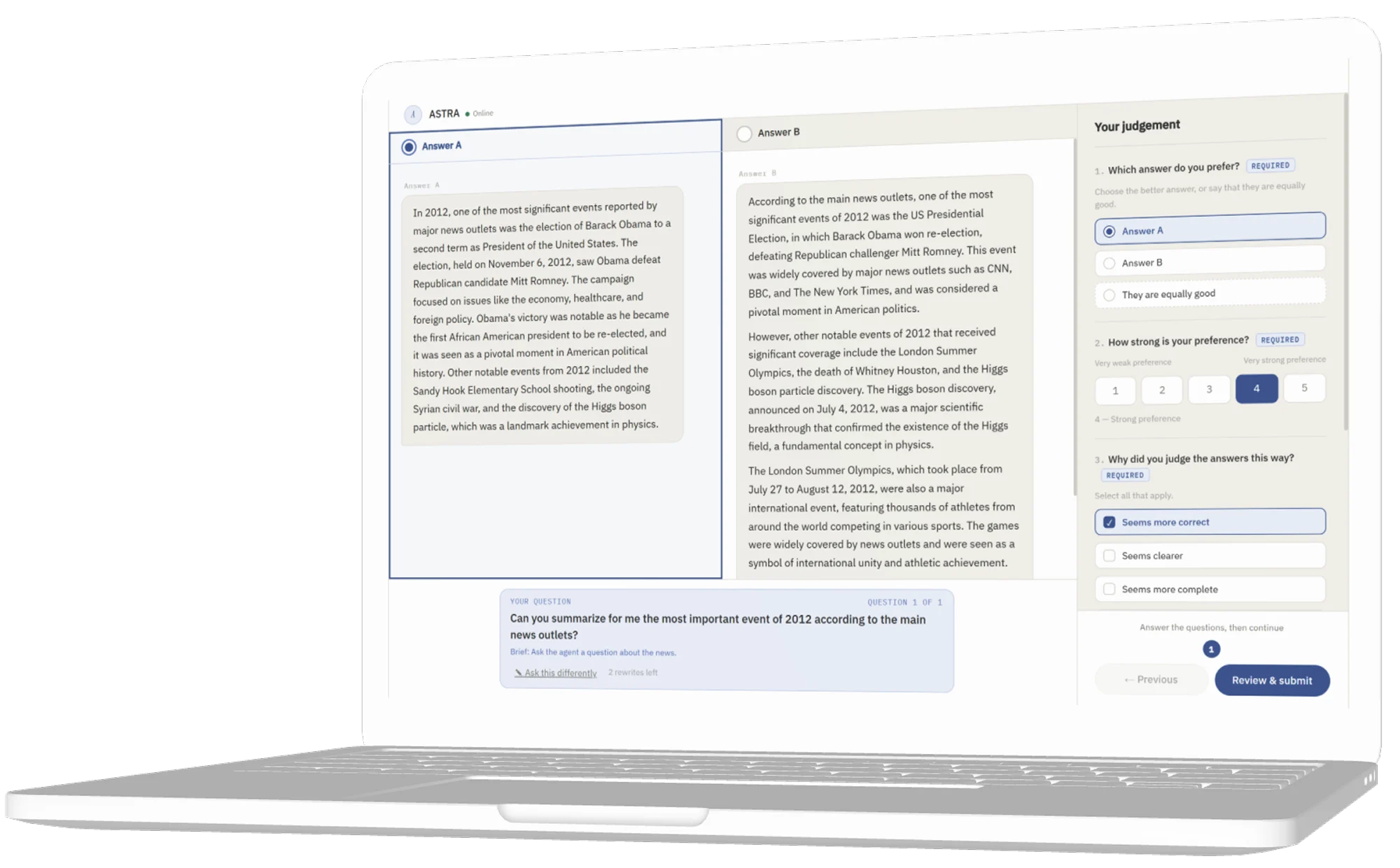 The Agent Arena on a laptop: Answer A and Answer B side by side, and a judgement panel asking which the participant prefers, how strongly, and why.